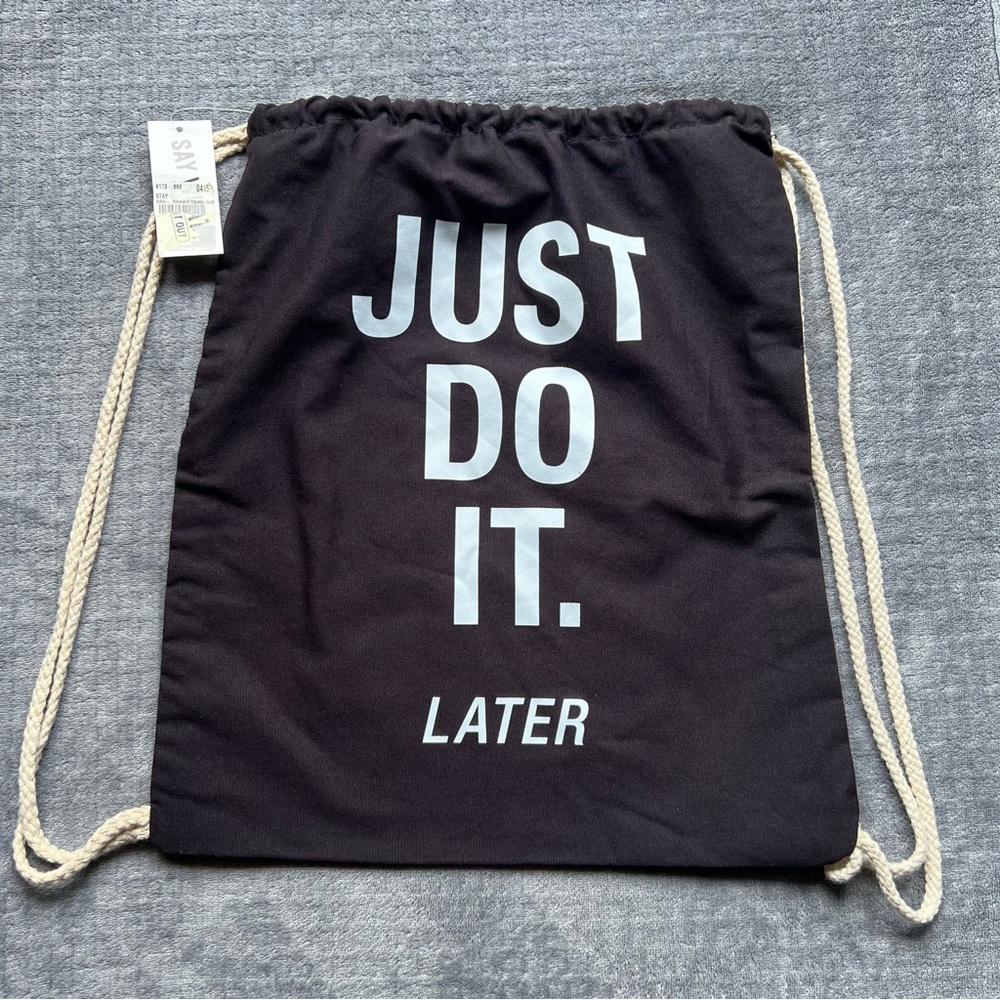 NEW Just Do It Later Black Drawstring Bag Backpack